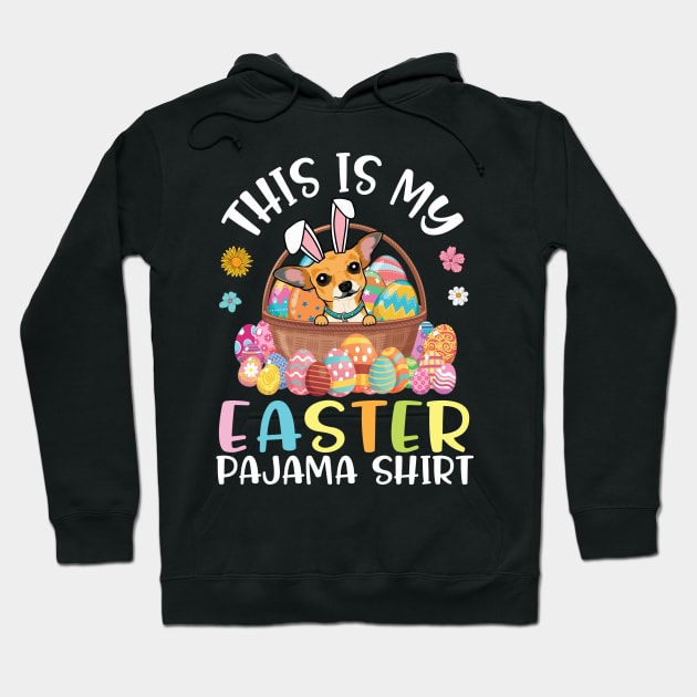 Chihuahua Dog With Eggs Basket This Is My Easter Pajama Hoodie by joandraelliot